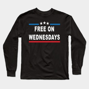 Free on Wednesdays USA FLAG Long Sleeve T-Shirt